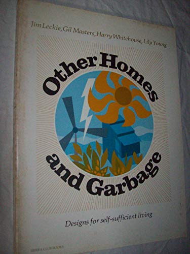 9780871561411: Other homes and garbage: Designs for self-sufficient living