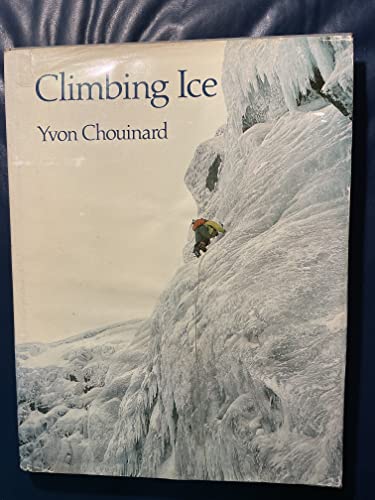 9780871562074: Climbing Ice