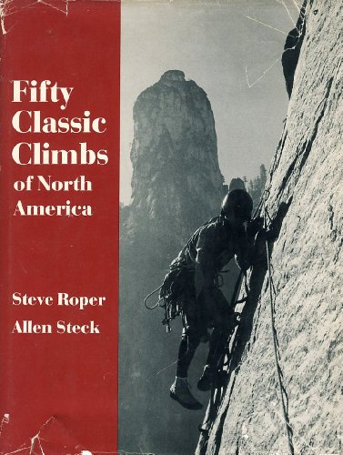 Beispielbild fr Fifty Classic Climbs of North America zum Verkauf von Magus Books Seattle