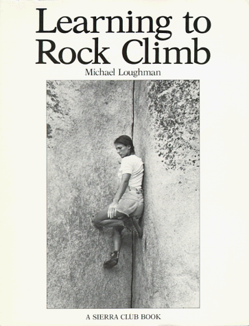 9780871562814: Langleman, Michael Learning to Rock Climb (Outdoor Activities Guides)