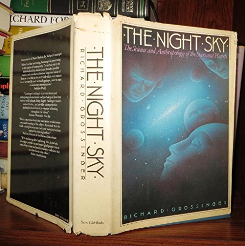 Beispielbild fr The Night Sky : The Science and Anthropology of the Stars and Planets zum Verkauf von Better World Books