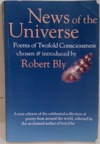 Stock image for News of the Universe: Poems of Twofold Consciousness for sale by ThriftBooks-Atlanta