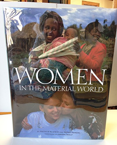 Women in the Material World - Faith D'Aluisio; Peter Menzel