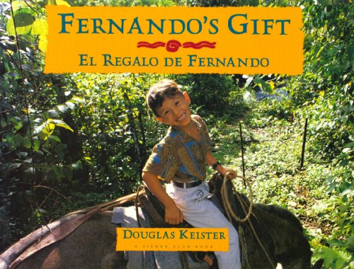 9780871564146: Fernando's Gift: El Regalo De Fernando (Sierra Club Books for Kids)