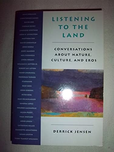 Imagen de archivo de Listening to the Land : Conversations about Nature, Culture, and Eros a la venta por Better World Books: West