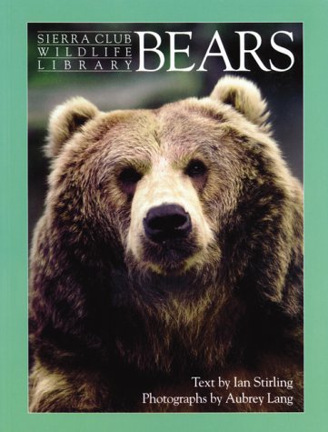9780871564412: Bears: Sierra Club Wildlife Library