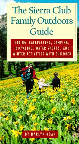 Stock image for The Sierra Club Family Outdoors Guide for sale by Wonder Book