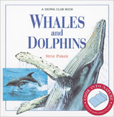 9780871564658: Whales and Dolphins (Look into Nature)