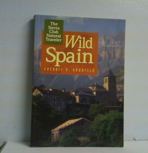 Stock image for SC-WILD SPAIN (Sierra Club Natural Traveler) for sale by Wonder Book