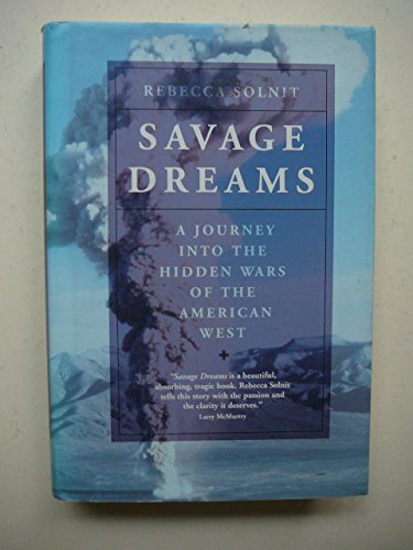 9780871565266: Savage Dreams: A Journey into the Hidden Wars of the American West [Lingua Inglese]