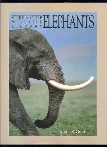 Stock image for Elephants (Sierra Club Wildlife Library) for sale by Wonder Book