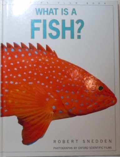 What Is a Fish? (9780871565457) by Snedden, Robert