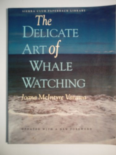 Imagen de archivo de Delicate Art of Whale Watching a la venta por HPB-Diamond