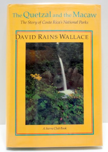 Beispielbild fr The Quetzal and the Macaw : The Story of Costa Rica's National Parks zum Verkauf von Better World Books: West