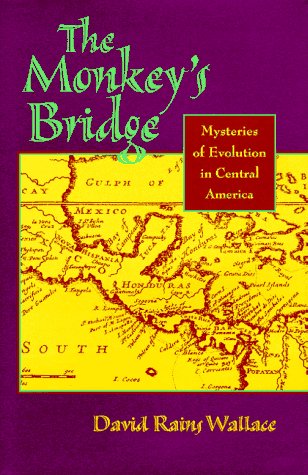 9780871565860: The Monkey's Bridge: Mysteries of Evolution in Central America