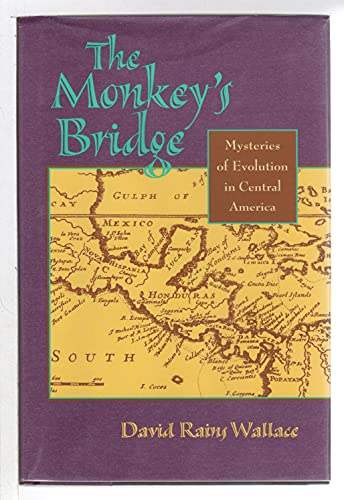 Stock image for The Monkey's Bridge: Mysteries of Evolution in Central America for sale by ThriftBooks-Atlanta