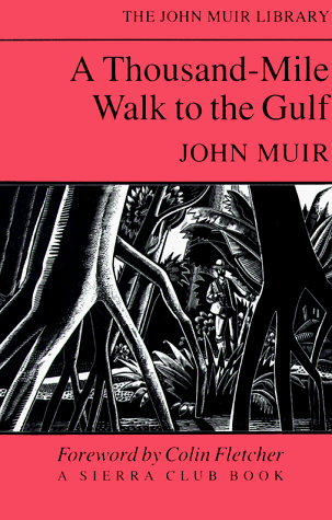 Stock image for A Thousand-Mile Walk to the Gulf for sale by Better World Books