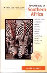 9780871565938: Adventuring in Southern Africa: Botswana, Zimbabwe, Zambia, Malawi, Namibia, South Africa, Swaziland, Lesotho (Sierra Club Adventure Travel Guides) [Idioma Ingls]