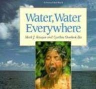 Stock image for Water, Water Everywhere for sale by ThriftBooks-Atlanta