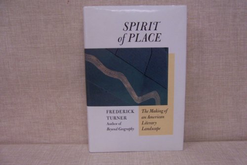 Imagen de archivo de Spirit of Place: The Making of an American Literary Landscape a la venta por Doc O'Connor