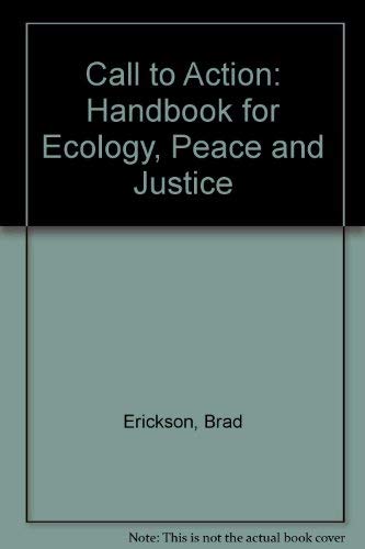 Beispielbild fr Call to Action Handbook for Ecology, Peace, and Justice zum Verkauf von Wonder Book