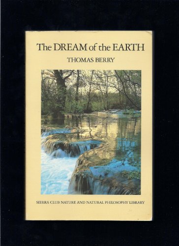 Beispielbild fr The Dream of the Earth zum Verkauf von SecondSale