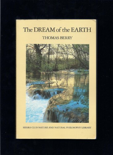 Stock image for The Dream of the Earth for sale by SecondSale
