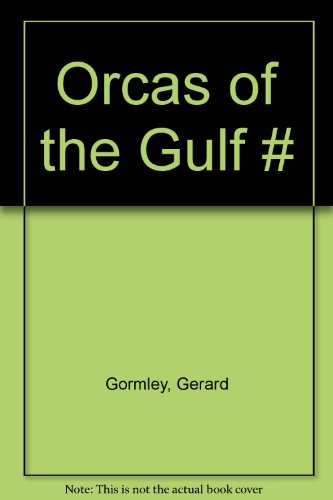 Beispielbild fr Orcas of the Gulf: A Natural History zum Verkauf von Aaron Books