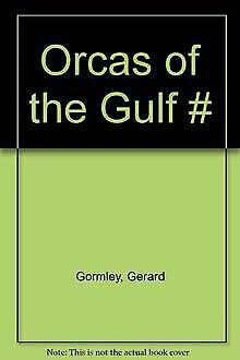 9780871566249: Orcas of the Gulf #