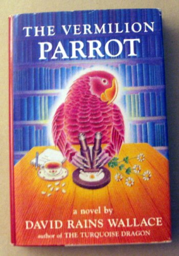 Stock image for The Vermilion Parrot for sale by Lorrin Wong, Bookseller