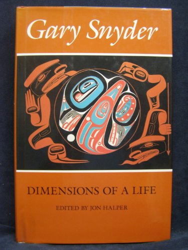 Gary Snyder: Dimensions of a Life
