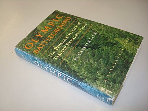 9780871566461: Olympic Battleground: The Power Politics of Timber Preservation