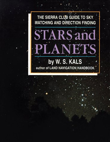 9780871566713: Stars and Planets: The Sierra Club Guide to Sky Watching and Direction Finding