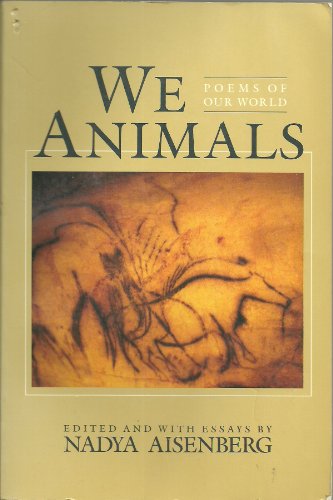 Stock image for We Animals: Poems of Our World for sale by Wonder Book