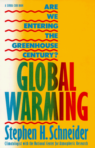 Stock image for Global Warming: Are We Entering the Greenhouse Century? for sale by ThriftBooks-Atlanta