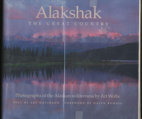 Beispielbild fr Alakshak : The Great Country zum Verkauf von Better World Books: West