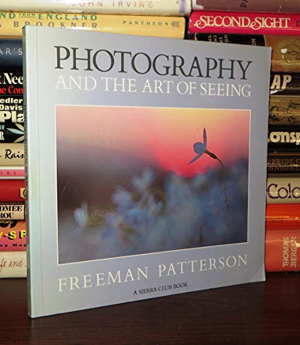 Stock image for Photography and the Art of Seeing for sale by Better World Books: West