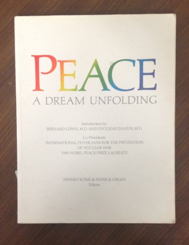 Stock image for Peace: A Dream Unfolding for sale by Bookensteins