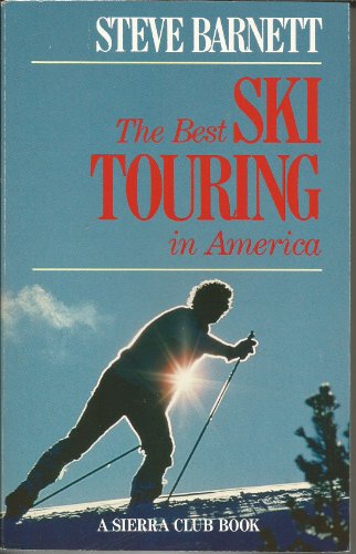9780871567222: The Best Ski Touring in America