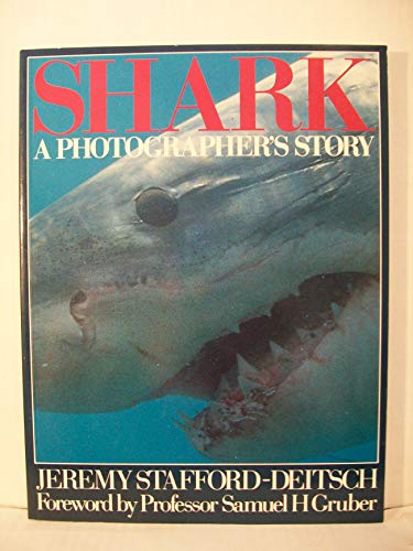 Beispielbild fr Shark: A Photographer's Story zum Verkauf von Wonder Book