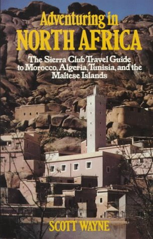 Adventuring in North Africa (9780871567451) by Wayne, Scott