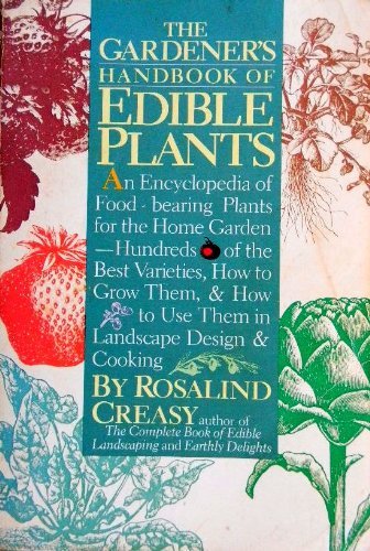 Beispielbild fr The Gardner's Handbook of Edible Plants zum Verkauf von Better World Books