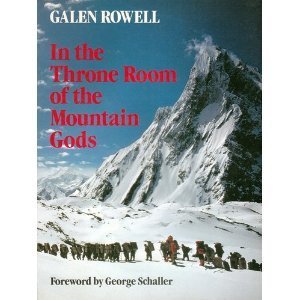 In the Throne Room of the Mountain Gods (9780871567642) by Galen Rowell