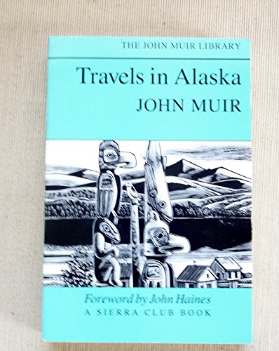 Imagen de archivo de Travels in Alaska (John Muir Library) a la venta por Vashon Island Books