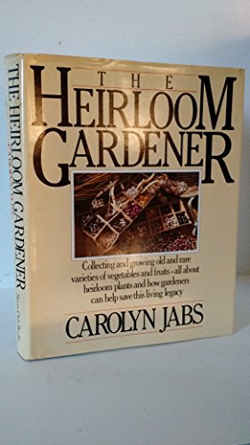Beispielbild fr The Heirloom Gardener zum Verkauf von SecondSale