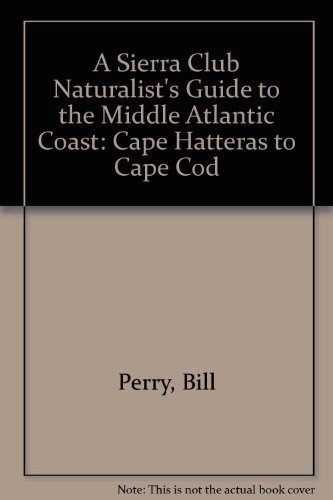 Beispielbild fr The Middle Atlantic Coast: Cape Hatteras to Cape zum Verkauf von N. Fagin Books