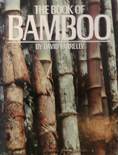 Imagen de archivo de The Book of Bamboo a la venta por Los Angeles Arboretum Foundation