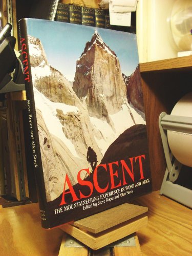 9780871568267: Ascent: The Mountaineering Experience in Word and Image