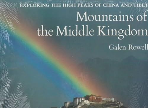 Imagen de archivo de Mountains of the Middle Kingdom : Exploring the High Peaks of China and Tibet a la venta por Better World Books: West