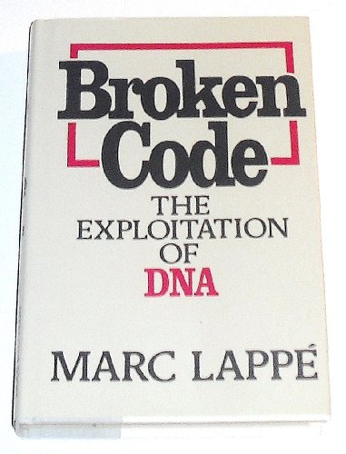 Broken Code The Exploitation of DNA